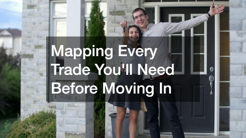 Mapping Every Trade You'll Need Before Moving In